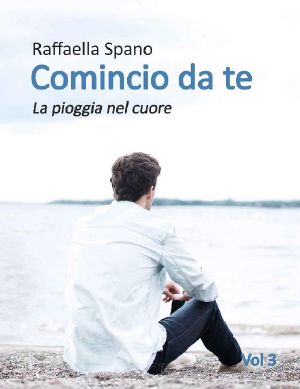 [Comincio da te 03] • Comincio Da Te · La Pioggia Nel Cuore